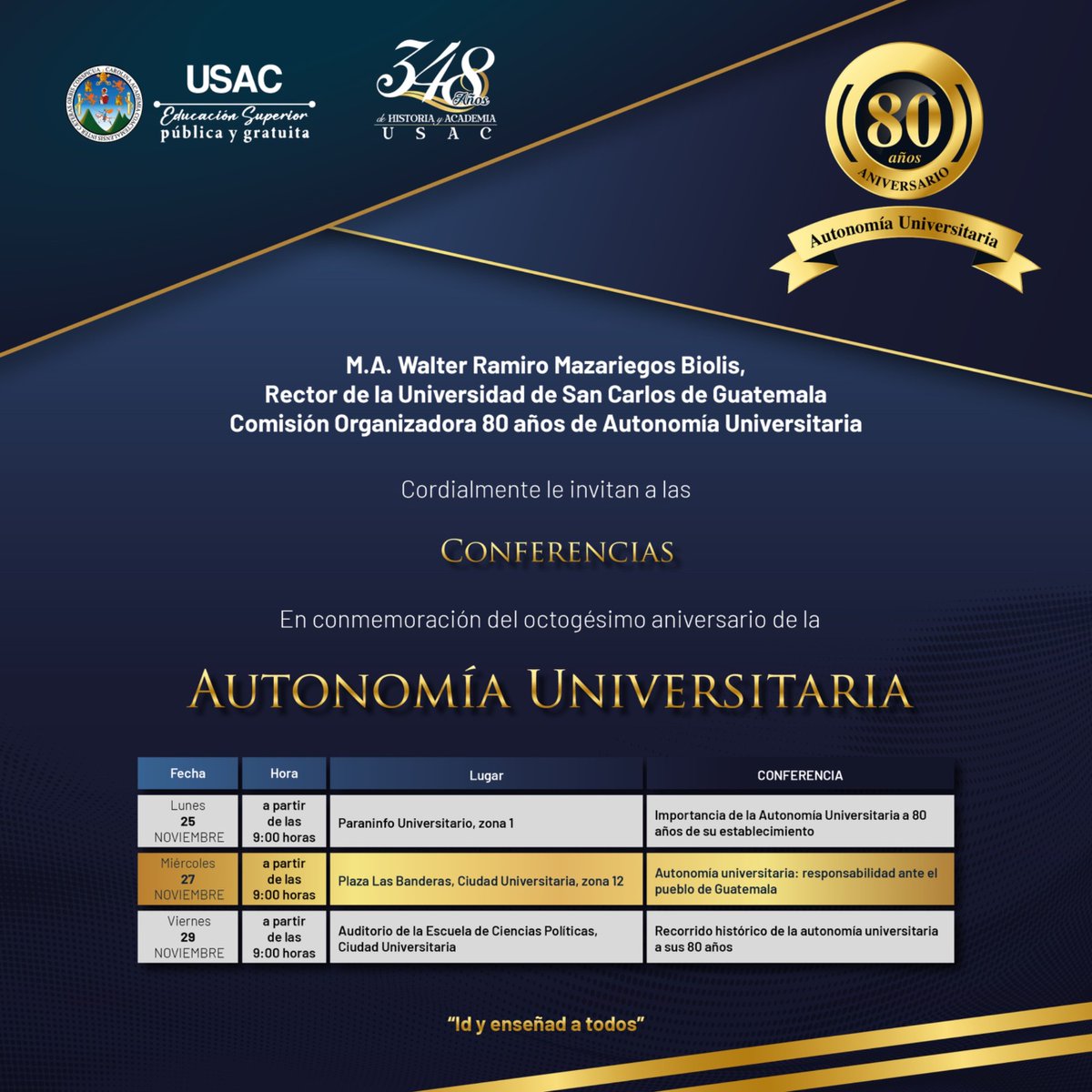 USAC_oficial's tweet photo. La Universidad de San Carlos de Guatemala invita cordialmente a la serie de conferencias en el marco de la conmemoración de los 80 años de la Autonomía Universitaria.
#USAC #SoyUSAC #Autonomia #80años https://t.co/dWKUHZwteR