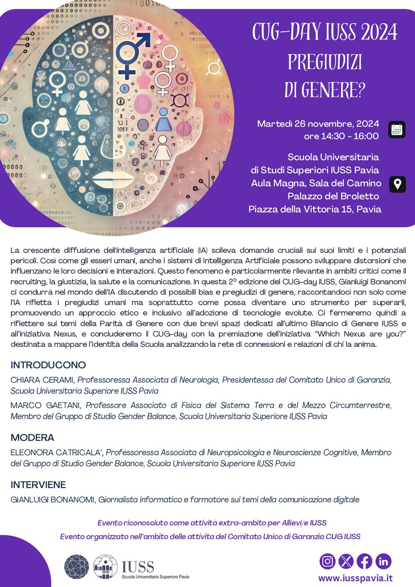 IUSS PAVIA (@iusspavia) on Twitter photo 📌 CUG-Day IUSS 2024
📅 26/11 | 🕒 14:30 | 📍 Sala del Camino, @IUSSPavia
🎤 Gianluigi Bonanomi parla di #AI, pregiudizi di #genere e approcci #etici.
🔍 Bilancio di Genere IUSS e risultati progetto #Nexus.
📩 Info: cug@iusspavia.it
#Inclusione #Tecnologia 📌 CUG-Day IUSS 2024
📅 26/11 | 🕒 14:30 | 📍 Sala del Camino, @IUSSPavia
🎤 Gianluigi Bonanomi parla di #AI, pregiudizi di #genere e approcci #etici.
🔍 Bilancio di Genere IUSS e risultati progetto #Nexus.
📩 Info: cug@iusspavia.it
#Inclusione #Tecnologia