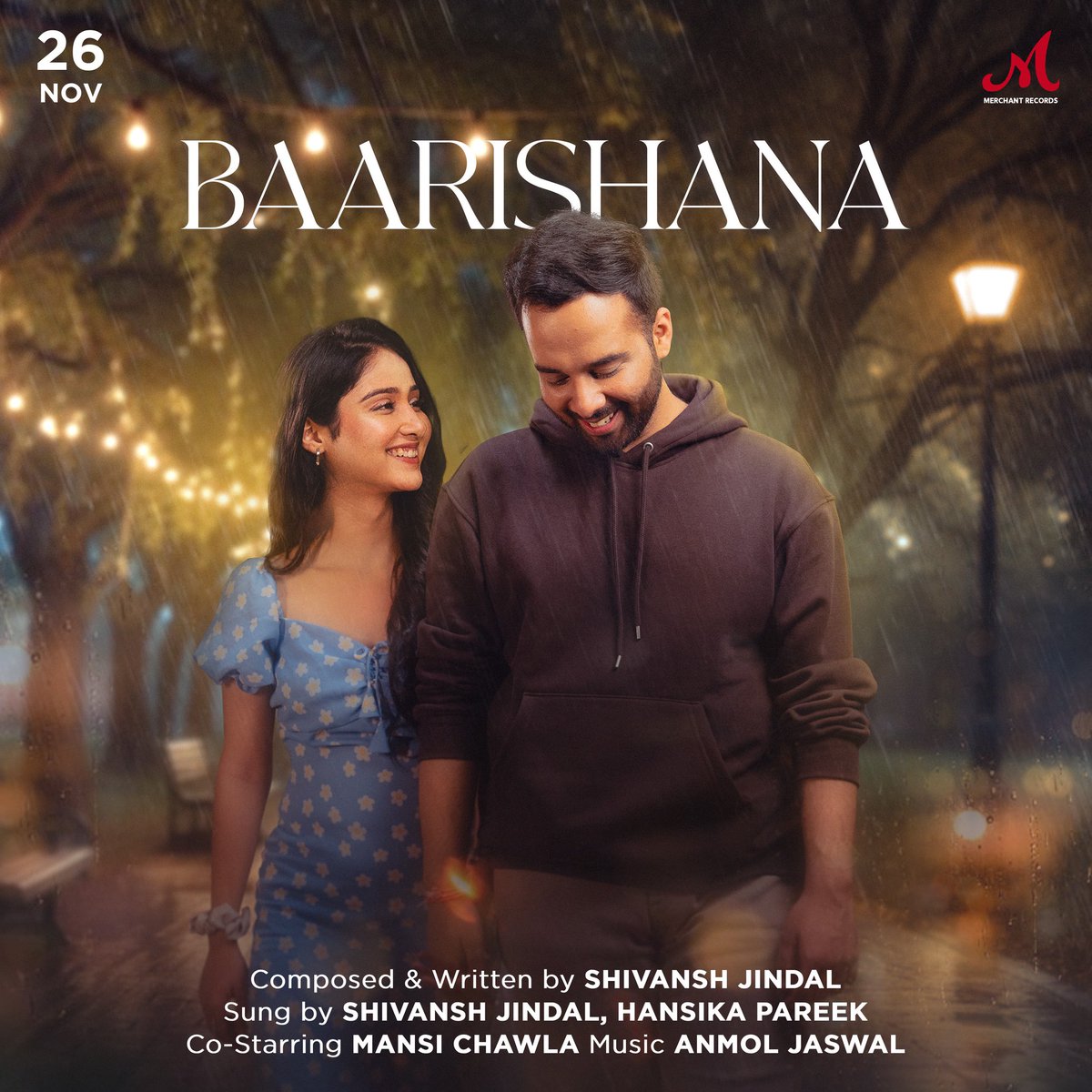 MerchantRec's tweet photo. 🎶Presenting #Baarishana,🌧️ a soulful track by @ShivanshJ_ featuring #MansiChawla, sung by @ShivanshJ_ and @Hansikapareek , with music by @Anmoljaswal123. Releasing 26-11-2024 only on @MerchantRec. Stay tuned!✨
#MerchantRecords #ShivanshJindal #Baarishana #SalimSulaiman https://t.co/szSYezFbAI