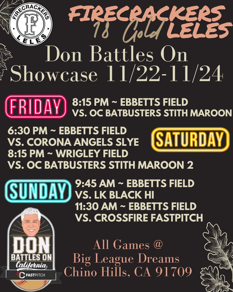 Firecrackers Leles 18 Gold (@fcleles18gold) on Twitter photo Last Fall showcase <a href="/TCSFastpitch/">TC Fastpitch</a> Don Battles On at Big League Dreams/Chino Hills! 🧨🥎🏟️
🗓️ Sat
📍Ebbetts/Wrigley, BLD Chino Hills
⏱️6:30 PM & 8:15 PM
🗓️ Sun
📍Ebbetts, BLD Chino Hills
⏱️9:45 & 11:30 AM
<a href="/marisabryson15/">Marisa Bryson</a> <a href="/baboosh34_2026/">Brooke Aboosh</a> <a href="/rileydossey42/">Riley Dossey 2025</a> <a href="/maria_g2025/">Maria Gonzales</a> <a href="/abril_parker08/">Abril Parker</a> Last Fall showcase <a href="/TCSFastpitch/">TC Fastpitch</a> Don Battles On at Big League Dreams/Chino Hills! 🧨🥎🏟️
🗓️ Sat
📍Ebbetts/Wrigley, BLD Chino Hills
⏱️6:30 PM & 8:15 PM
🗓️ Sun
📍Ebbetts, BLD Chino Hills
⏱️9:45 & 11:30 AM
<a href="/marisabryson15/">Marisa Bryson</a> <a href="/baboosh34_2026/">Brooke Aboosh</a> <a href="/rileydossey42/">Riley Dossey 2025</a> <a href="/maria_g2025/">Maria Gonzales</a> <a href="/abril_parker08/">Abril Parker</a>