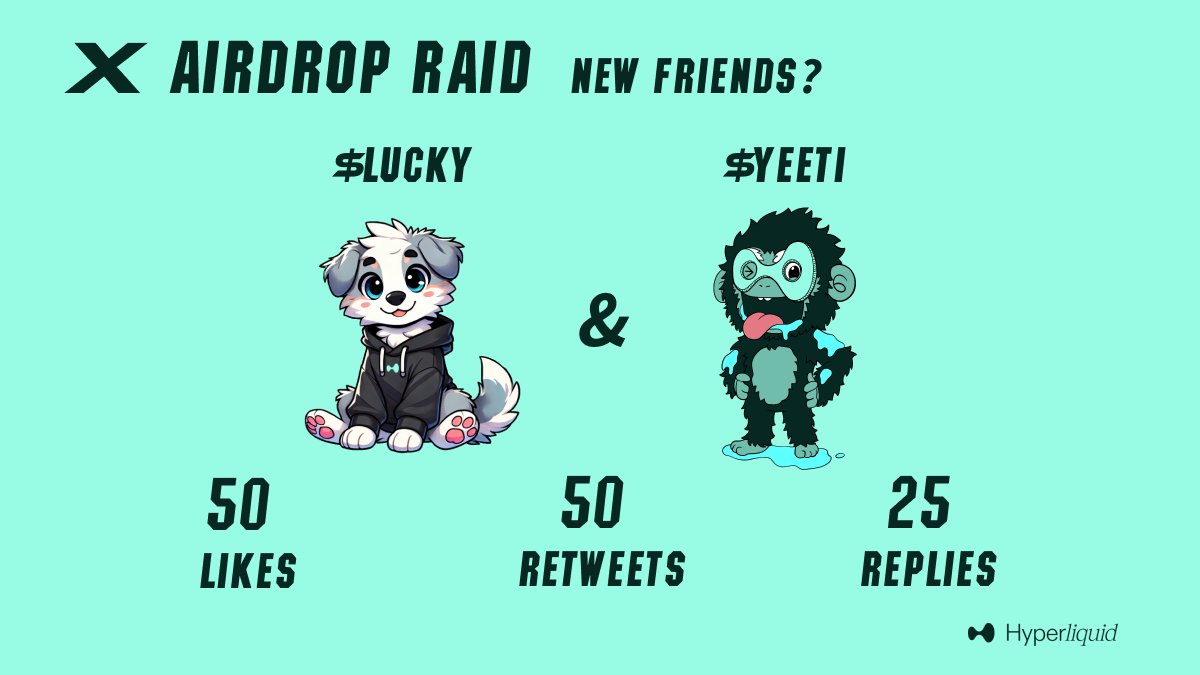 🐾 Hey $YEETI community <a href="/YeetiOnHL/">Yeeti 液体</a> ! Ready to get $LUCKY? 🐶✨

To celebrate our Token Genesis Event on Sunday, November 24, 2024, at 23:59 UTC, we're launching an exclusive 800,000,000 $LUCKY airdrop! 🎁

Here's how to claim your share:

Like this post 50 times ❤️
Retweet this