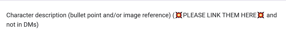 I try not to complain about this too much, but please actually read what the text says on my comm forms. It's not there for show, it's asking questions that I need answered fully for organization and approval purposes.

I'd just ask for DMs if I didn't want this answered: