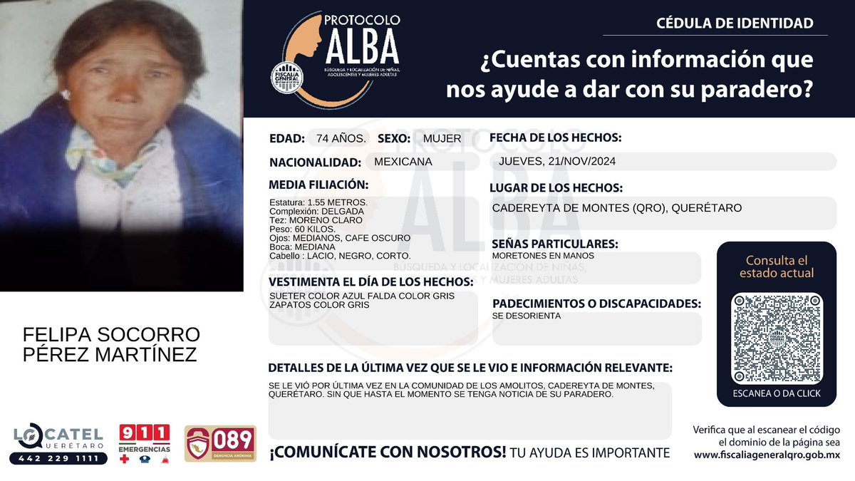 fiscaliaqro's tweet photo. #ProtocoloAlba | Hacemos una convocatoria de colaboración a la ciudadanía, para la búsqueda y localización de Felipa Socorro Pérez Martínez.

¿Cuentas con información que nos ayude para localizarle? Comunícate a Locatel al 442 229 111, al número de emergencias al 911 y de manera anónima al 089. #Conectar 

Recuerda que recibirás un mensaje SMS del usuario FiscalíaQro, si perteneces a la compañía #Telcel. #QueLaRedNosAcerque #ParaQueNadieHagaFalta.