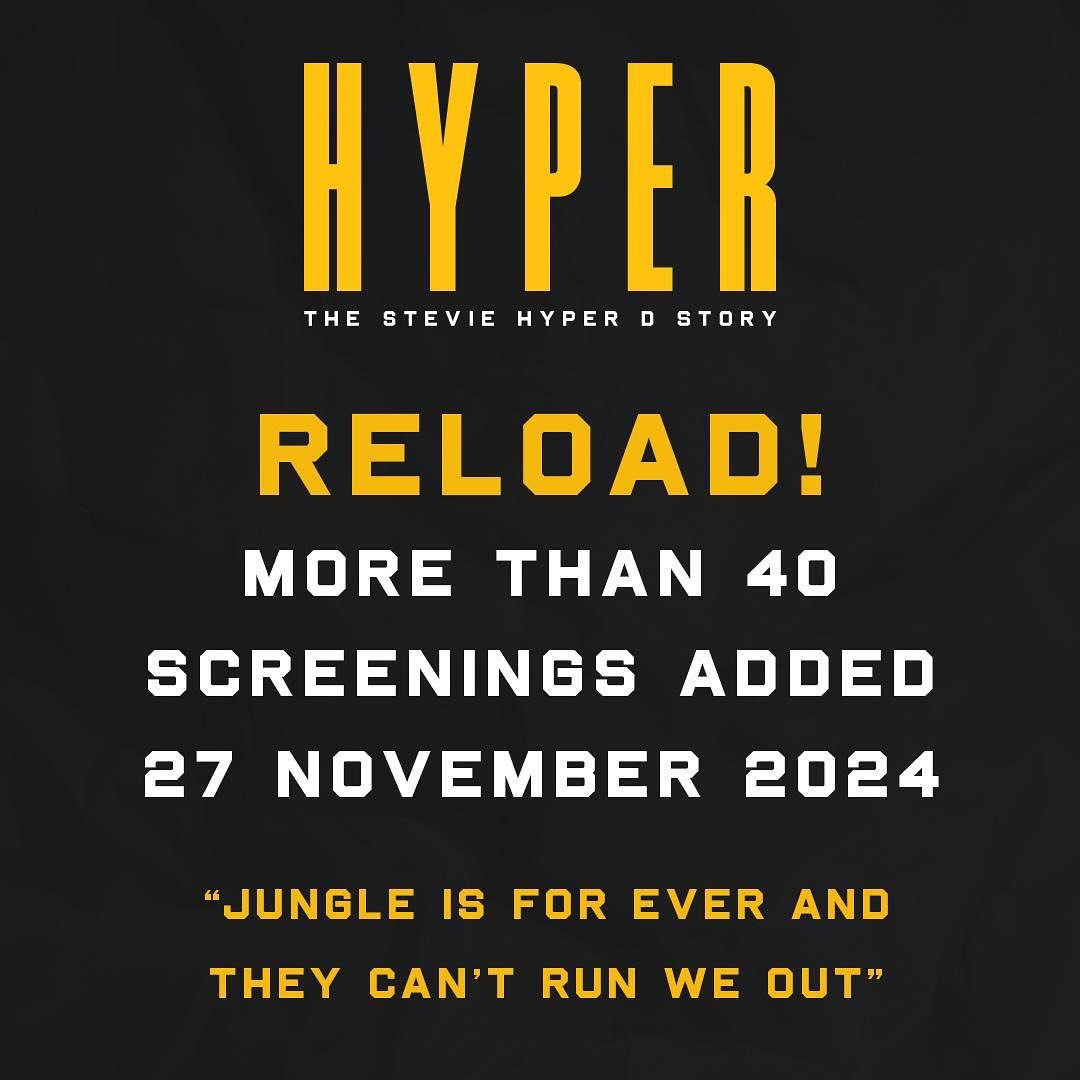 mcsteviehyperd's tweet image. HYPER FILM RELOAD!
MORE THAN 40 SCREENINGS ADDED
27 NOVEMBER 2024
“JUNGLE IS FOREVER, AND THEY CAN’T RUN WE OUT!”
Witness the culture.
Feel the energy.
Experience the life of the mic controller Stevie Hyper D. 
Tickets on sale now! Don’t miss it.
steviehyperd.com
