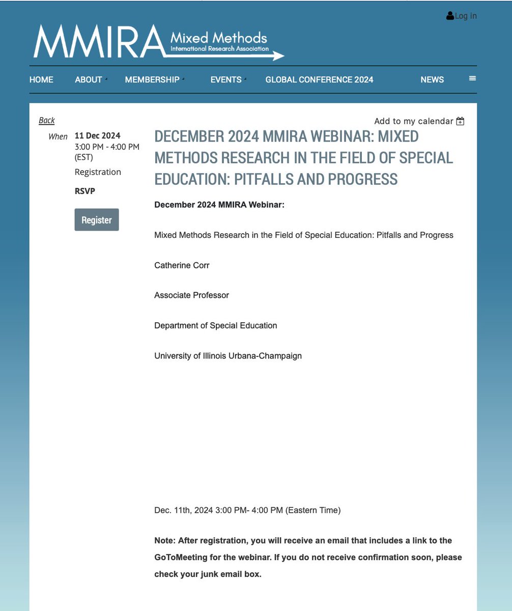 The Mixed Methods International Research Association (MMIRA) is offering a free webinar on December 11th, 2024: Mixed Methods Research in the Field of Special Education: Pitfalls and Progress. If you would like to attend, register here: mmira.wildapricot.org.