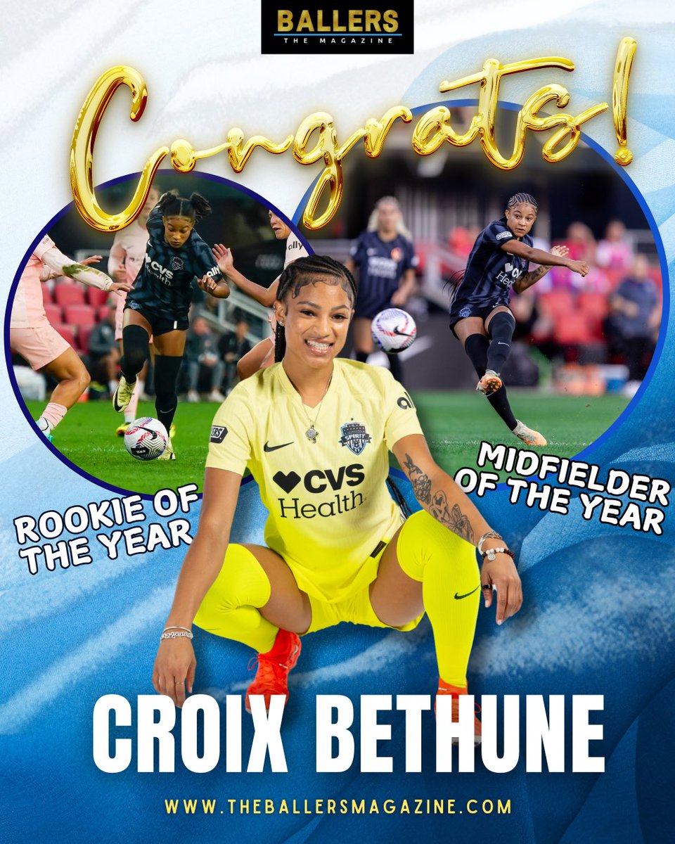 ROOKIE OF THE YEAR &amp; MIDFIELDER OF THE YEAR 🏆👏🔥 <a href="/CroixBethune/">Croix Bethune</a> 

Croix graced the cover of our June/July Issue where she reflected on her journey to the <a href="/NWSL/">National Women’s Soccer League</a> and shared some of her goals for the year, including winning ROTY!✨

📸: <a href="/WashSpirit/">Washington Spirit</a> 

#TheBallersMagazine #NWSL