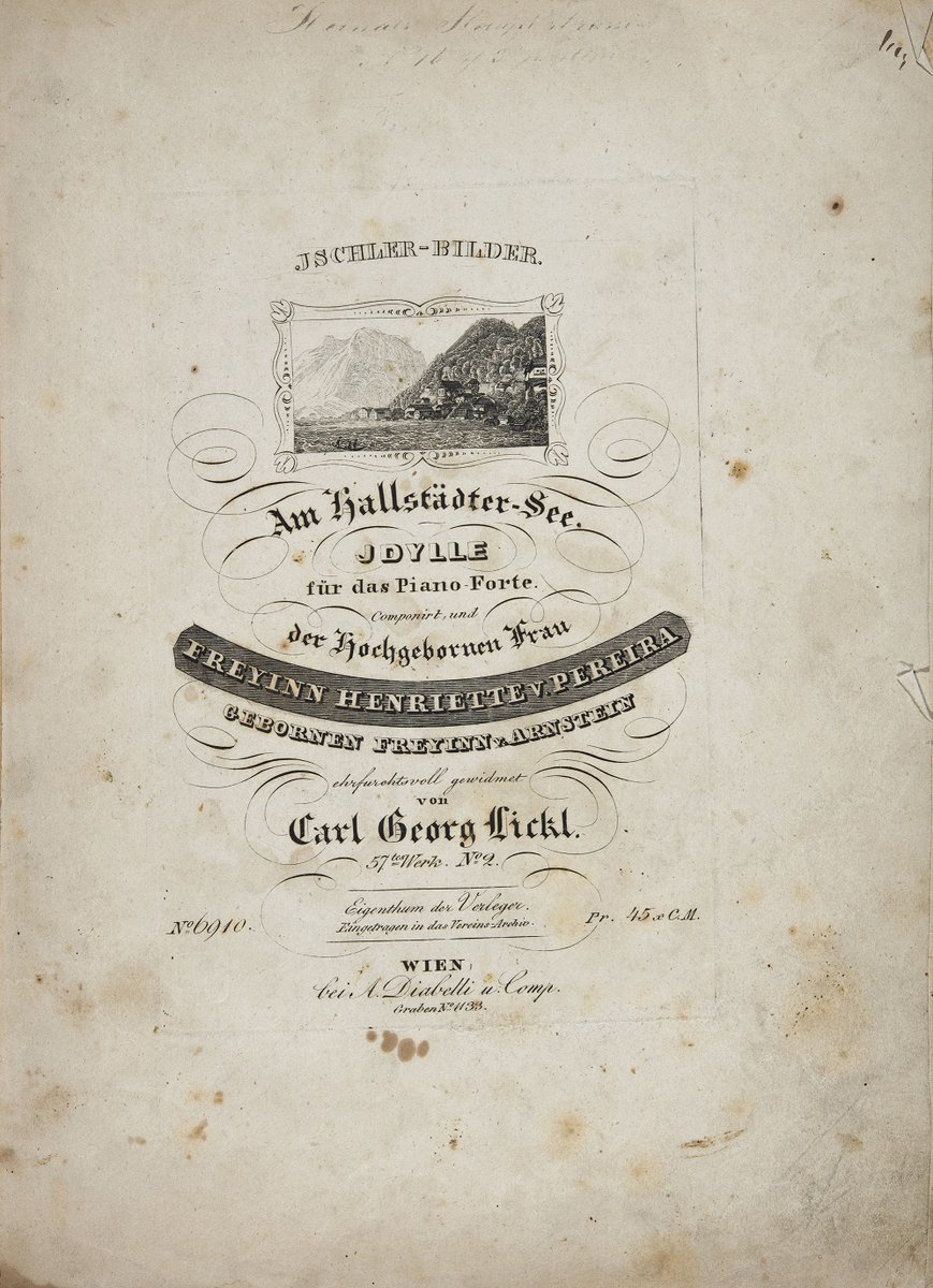Georg Carl Lickl (1801–1877), Am Hallstätter-See, Idylle für das Piano-Forte, aus der Serie „Ischler-Bilder“, gewidmet Henriette Freiin von Pereira (1780–1859), geb. Freiin von Arnstein #ischl #hallstatt #piano