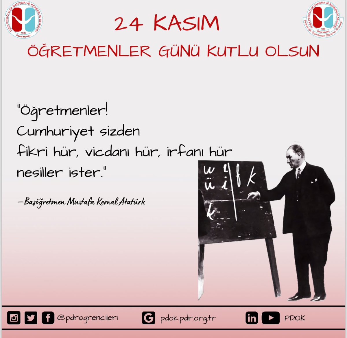 PDOK (@pdrogrencileri) on Twitter photo “Öğretmenler! Cumhuriyet sizden; fikri hür, vicdanı hür, irfanı hür nesiller ister." sözleriyle günümüze ışık tutan Başöğretmen Mustafa Kemal Atatürk’ün, bu ışığı taşıyan öğretmenlerimiz ve öğretmen adaylarımızın öğretmenler gününü kutluyoruz. ♥️
#24KasımÖğretmenlerGünü “Öğretmenler! Cumhuriyet sizden; fikri hür, vicdanı hür, irfanı hür nesiller ister." sözleriyle günümüze ışık tutan Başöğretmen Mustafa Kemal Atatürk’ün, bu ışığı taşıyan öğretmenlerimiz ve öğretmen adaylarımızın öğretmenler gününü kutluyoruz. ♥️
#24KasımÖğretmenlerGünü