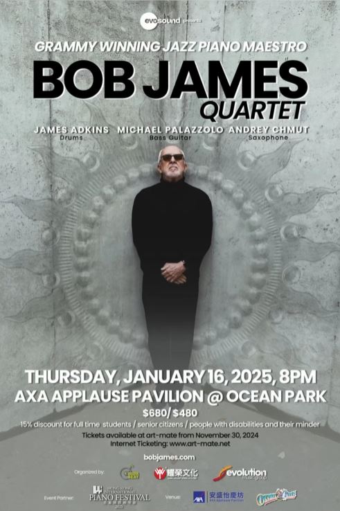 Bob James (@bobjamesmusic) on Twitter photo Excited to perform at Ocean Park in Hong Kong with <a href="/jamesalexadkins/">James Alexander Adkins</a> (drums), @michaelpalazzolobass (Bass), and @andrey_chmut (Saxophone)!
Thursday, January 16th, 2025
AXA Applause Pavilion
Ocean Park
Hong Kong
Tickets available at art-mate.net Excited to perform at Ocean Park in Hong Kong with <a href="/jamesalexadkins/">James Alexander Adkins</a> (drums), @michaelpalazzolobass (Bass), and @andrey_chmut (Saxophone)!
Thursday, January 16th, 2025
AXA Applause Pavilion
Ocean Park
Hong Kong
Tickets available at art-mate.net