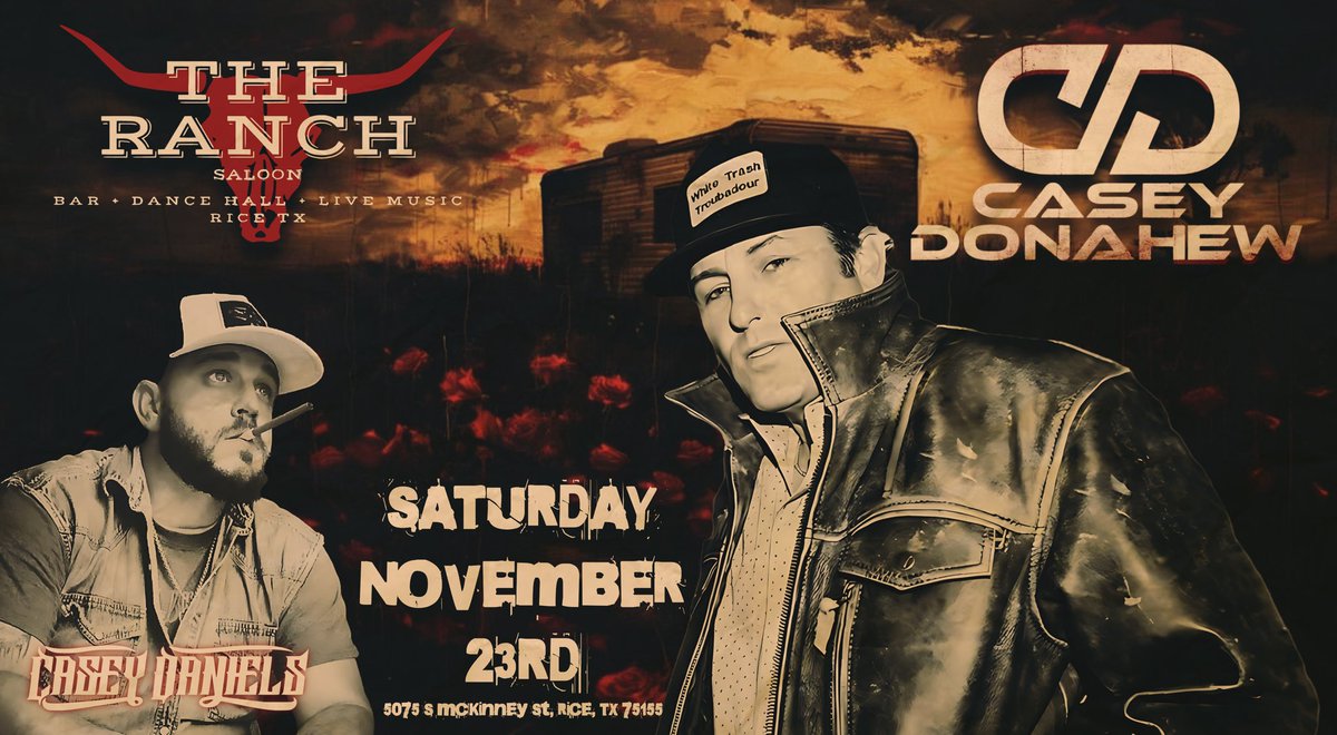 Rice, TX TONIGHT! 
Casey Donahew is bringing his high-energy country sound to The Ranch Saloon on November 23rd! With special guests Casey Daniels this double-dose of Casey is bringing you the best in Texas country – you won’t want to miss it!