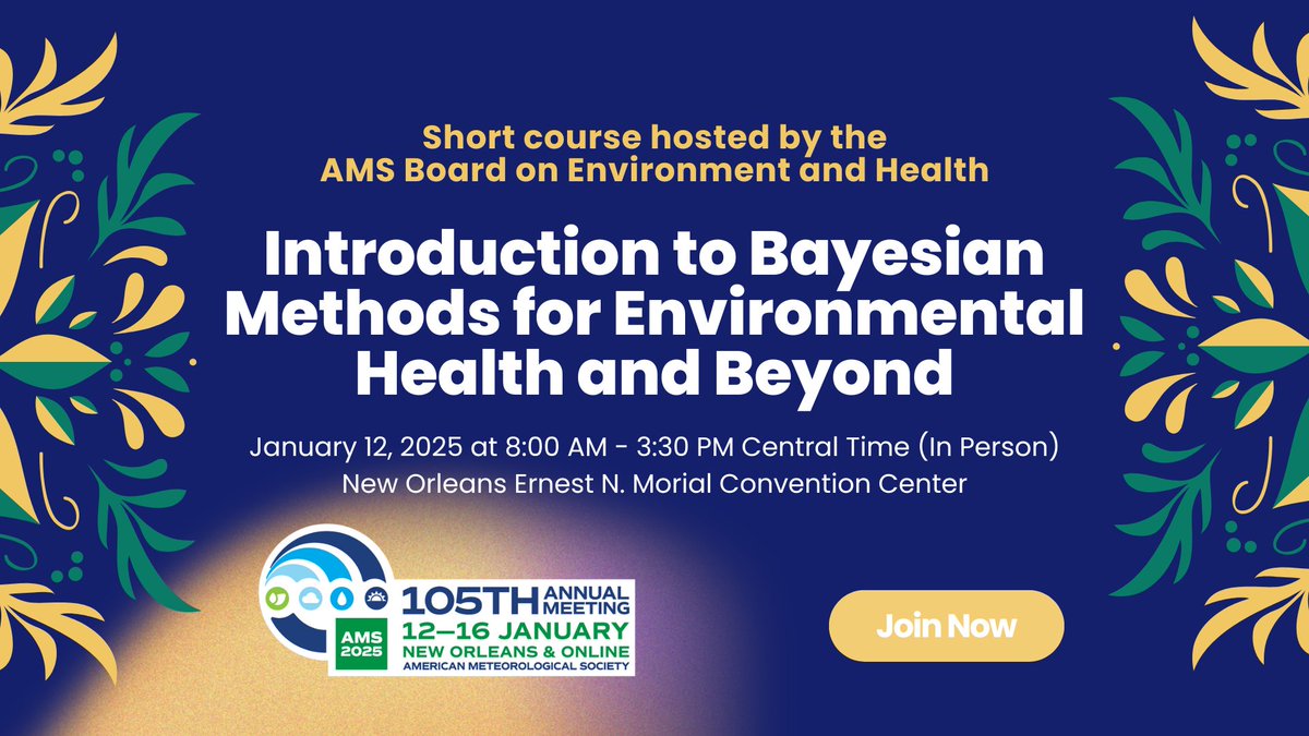 🚨 Excited about Bayesian methods? Join the AMS Board of Environment &amp; Health for a short course: Introduction to Bayesian Methods for Environmental Health (and Beyond!) 🌍📊
🔗 Learn more &amp; register  (Early🦜&amp; student discount): ametsoc.org/index.cfm/ams/…
 #BayesianMethods #AMS2025