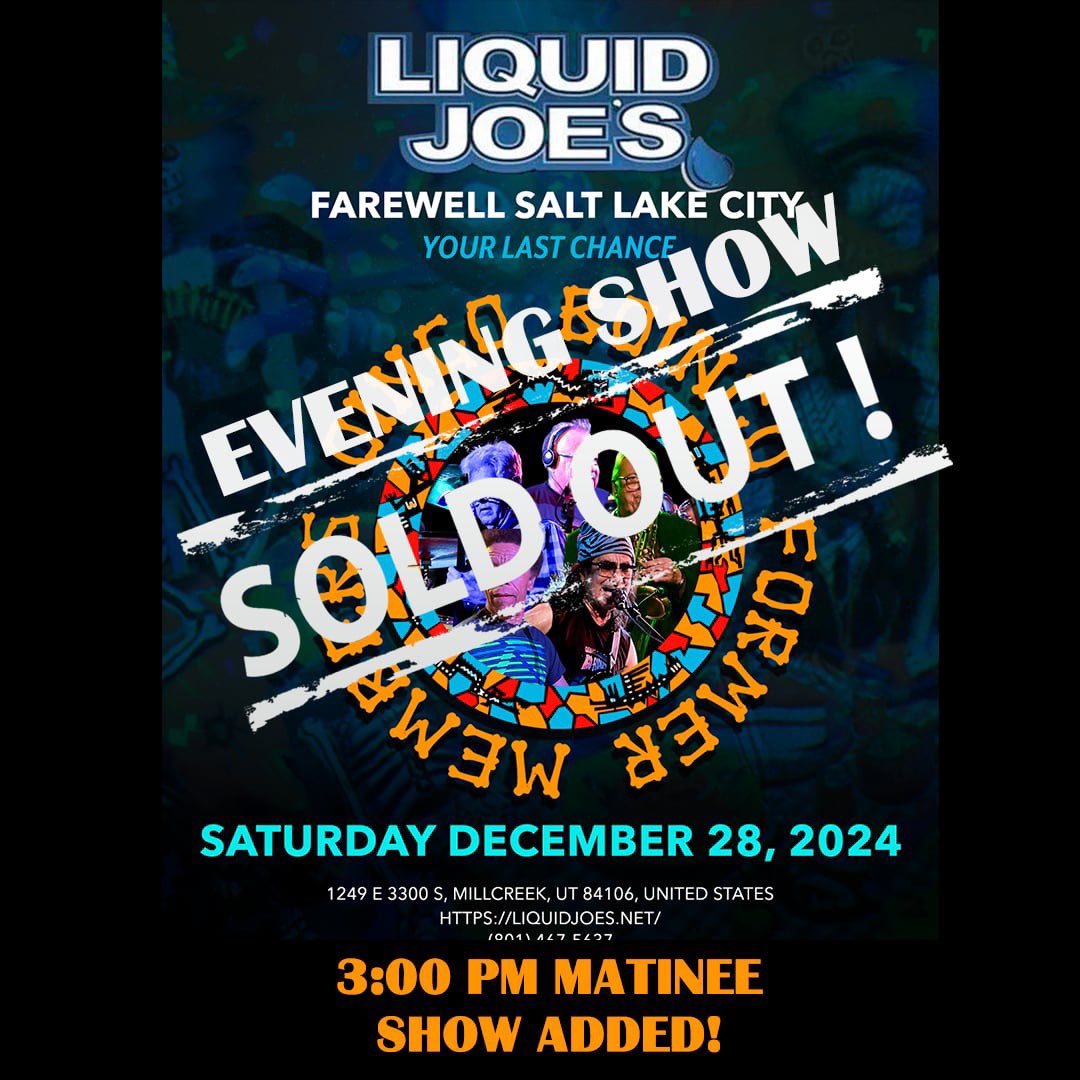 HAPPY HOLIDAYS! THIS JUST HAPPENED!! with the demand for tickets for our last performance in Salt Lake City has been overwhelming and we are sold out, we have decided to do a matinee show @ 3:00PM <a href="/LiquidJoesUT/">Liquid Joe's</a> for our fans,  tickets on sale now!