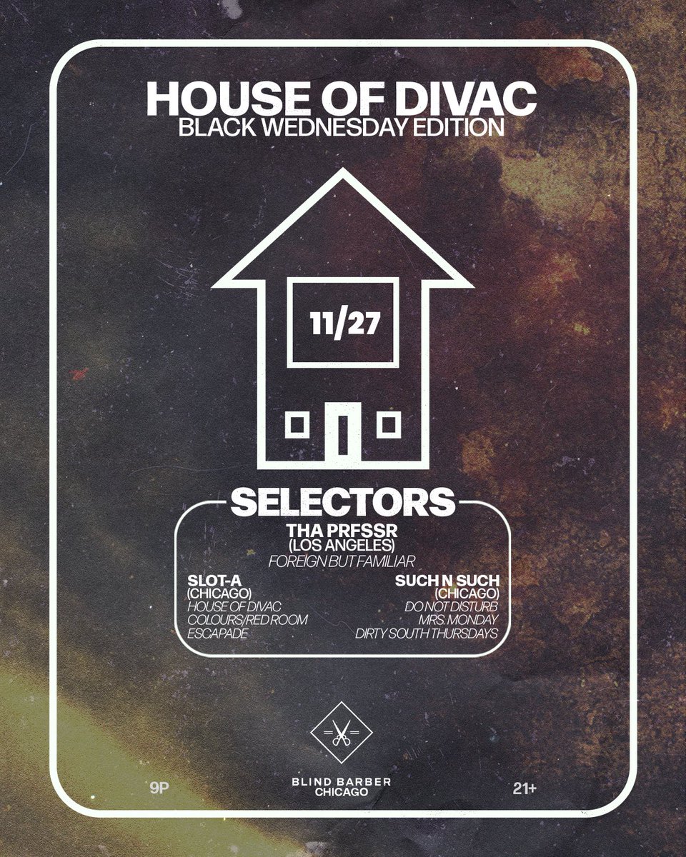 IAMSLOTA's tweet photo. [ 11/27/24 ]
Black Wednesday 
@ Blind Barber (Chicago)
House of Divac is live and direct. 
Selectors @THAPRFSSR 
@SuchOrDie @iamslota 
9p start time
🔊: @LelyndDarkes https://t.co/JwoeagDk1p