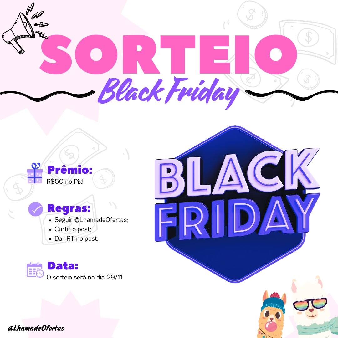 LhamadeOfertas's tweet photo. Sorteio Black Friday! 🖤

🏆 Prêmio é R$50 no Pix.

📜 Regras:
🔸 Seguir @LhamadeOfertas;
🔸 Curtir o post;
🔸 Dar RT no post.

🗓️ O sorteio será no dia 29/11. 🎉 https://t.co/GjProGt2Qa