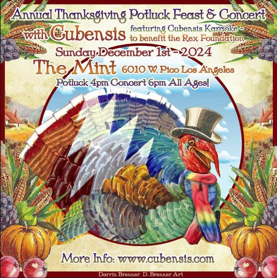 Join the Cubensis Thanksgiving Potluck &amp; Karaoke! 🦃🎶
Sing your heart out with Cubensis as your backing band. All proceeds benefit the Rex Foundation.

When: December 1st 
Where: The Mint, LA. 

Get your tickets: bit.ly/4fSCAqU