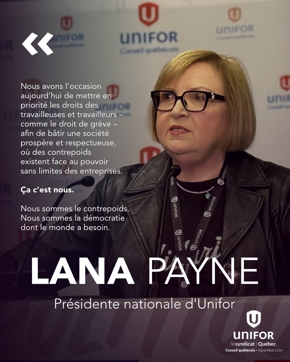 Unifor National President <a href="/Lanampayne/">Lana Payne 🇨🇦🇨🇦🇨🇦</a> addressing delegates at the Quebec Council: "Our opportunity today is to prioritize the rights of working people - like the right to strike - to build a prosperous and respectful society where there are checks and balances to unrestricted