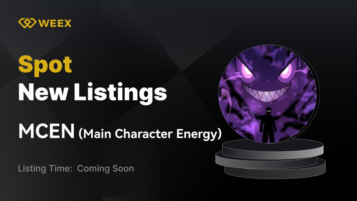 WEEX_Official's tweet photo. New Listing Alert on #WEEX🔔

We're excited to announce the upcoming spot listing of $MCEN @mcnrgsolana on WEEX!

🔹Listing Time: TBD

✨Unlock your MAIN CHARACTER ENERGY and dive into the action today by registering on WEEX: https://t.co/I0MrQwgq0R

📖Details: https://t.co/OwM2rixIjQ
$MCEN #WEEX $WXT