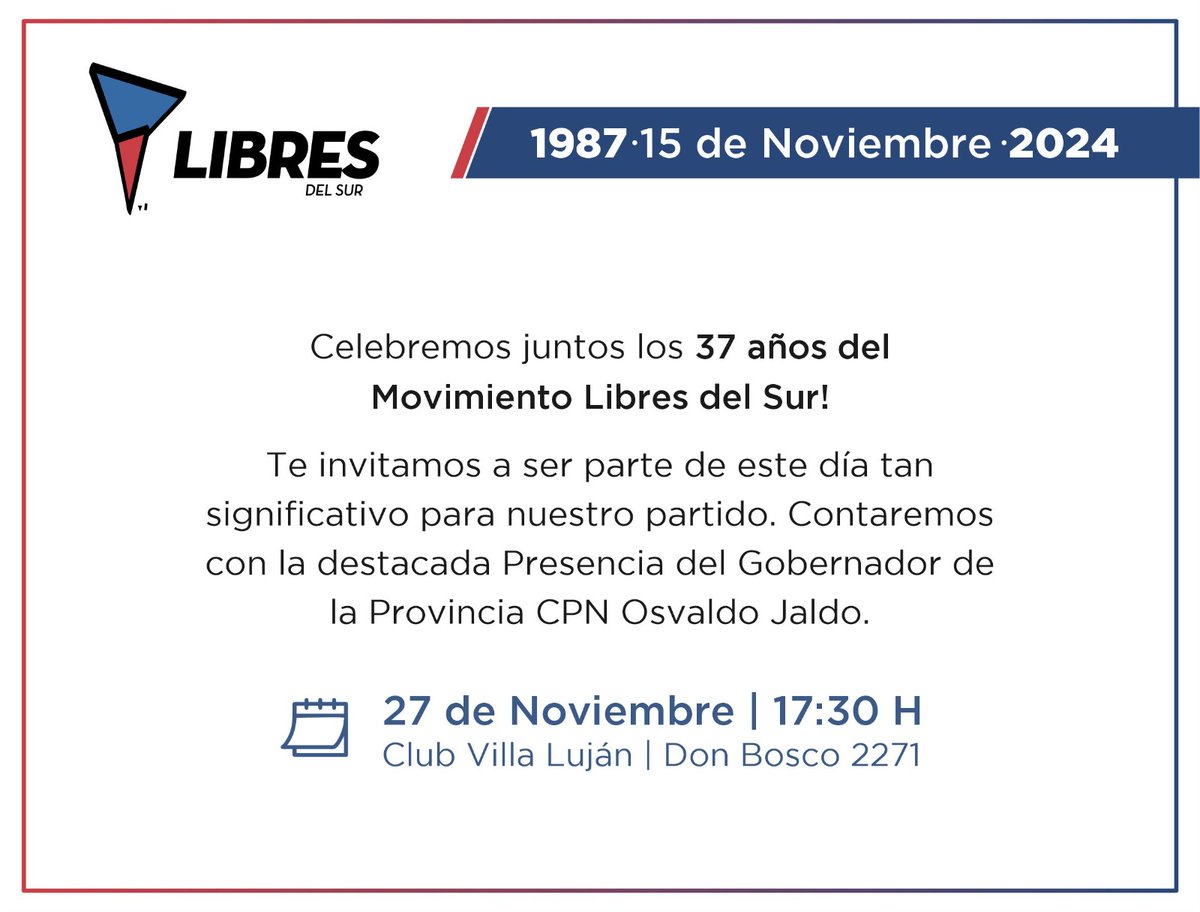 libresdelsurtuc's tweet photo. 🔵 37 Aniversario del Movimiento Libres del Sur 

📍Este Miércoles en el Club Villa Lujan celebraremos 37 años de nuestro querido movimiento. 

💪🏽Contaremos con la presencia del Gobernador de la provincia CPN @OsvaldoJaldo

Construyendo el Tucumán que nos merecemos.💪🏽❤️💙 https://t.co/Hkipy9CqzG