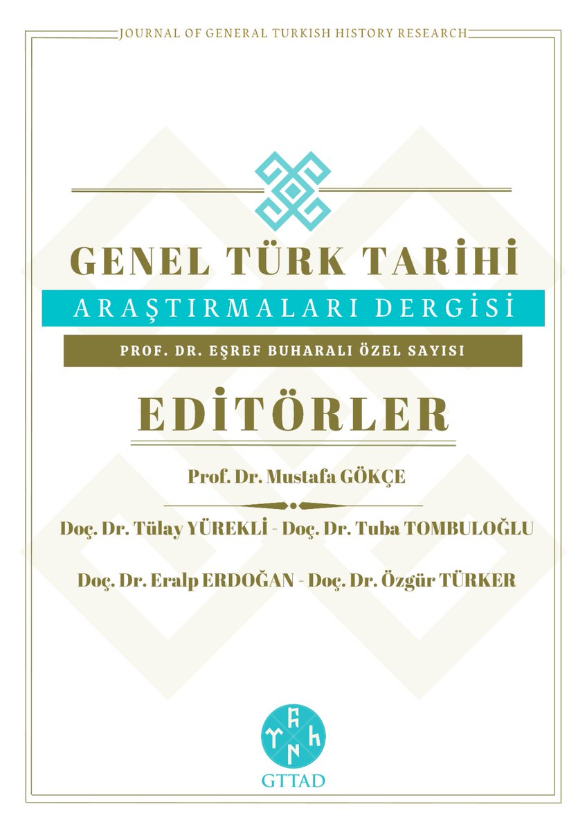 gttad_'s tweet photo. GENEL TÜRK TARİHİ ARAŞTIRMALARI DERGİSİ
Sayı: PROF. DR. EŞREF BUHARALI ÖZEL SAYISI

Prof. Dr. Eşref BUHARALI'nın aziz hatırasına...
1951-2024

Editörler: Prof. Dr. Mustafa Gökçe &amp; Doç.Dr. Tülay Yürekli &amp; Doç. Dr. Tuba Tombuloğlu  &amp; Doç. Dr. Eralp Erdoğan &amp; Doç. Dr. Özgür Türker https://t.co/EmAvoYLl56
