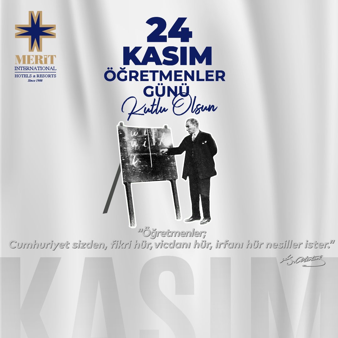 Başta Başöğretmenimiz Gazi Mustafa Kemal Atatürk olmak üzere tüm öğretmenlerimizin #24 Kasım Öğretmenler Günü Kutlu Olsun