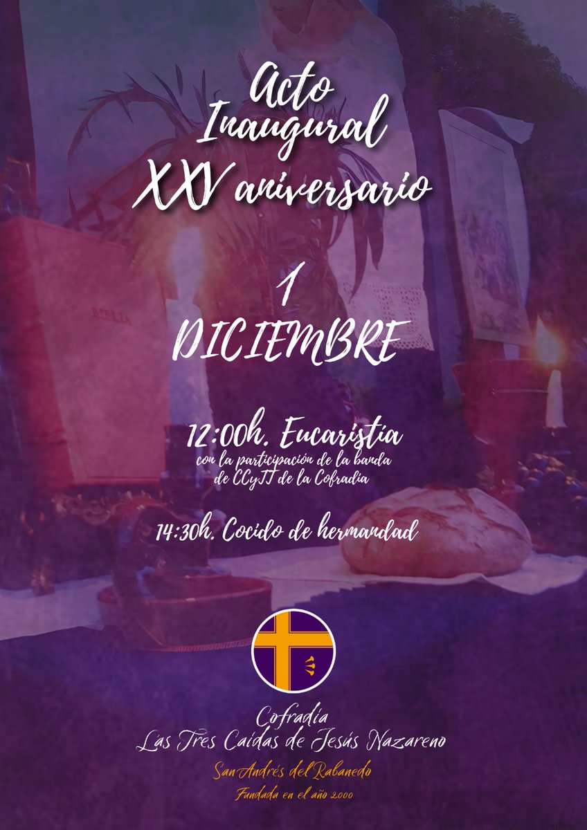 El próximo domingo 1 de diciembre daremos comienzo a los actos del XXV aniversario de nuestra cofradía, veinticinco años de fraternidad, devoción y tradición.

12:00h. Eucaristía

14:30h. Cocido de hermandad

Todos formamos parte de la historia de la Cofradía.