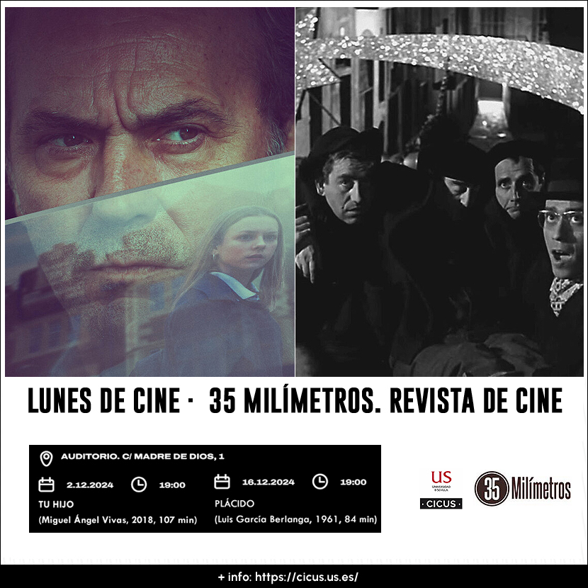 CICUS (@cicus_) on Twitter photo 📽️ En los #lunesdecine de diciembre organizaremos un ciclo en colaboración con <a href="/35milimetros_es/">35 Milímetros Cine y TV 🎬 📺</a>, donde podremos ver dos películas de nuestro cine: "Tu hijo" (2DIC) del sevillano Miguel Ángel Vivas y "Plácido" (16DIC), el clásico "navideño" de Berlanga.
ℹ️ cicus.us.es/35milimetros 📽️ En los #lunesdecine de diciembre organizaremos un ciclo en colaboración con <a href="/35milimetros_es/">35 Milímetros Cine y TV 🎬 📺</a>, donde podremos ver dos películas de nuestro cine: "Tu hijo" (2DIC) del sevillano Miguel Ángel Vivas y "Plácido" (16DIC), el clásico "navideño" de Berlanga.
ℹ️ cicus.us.es/35milimetros