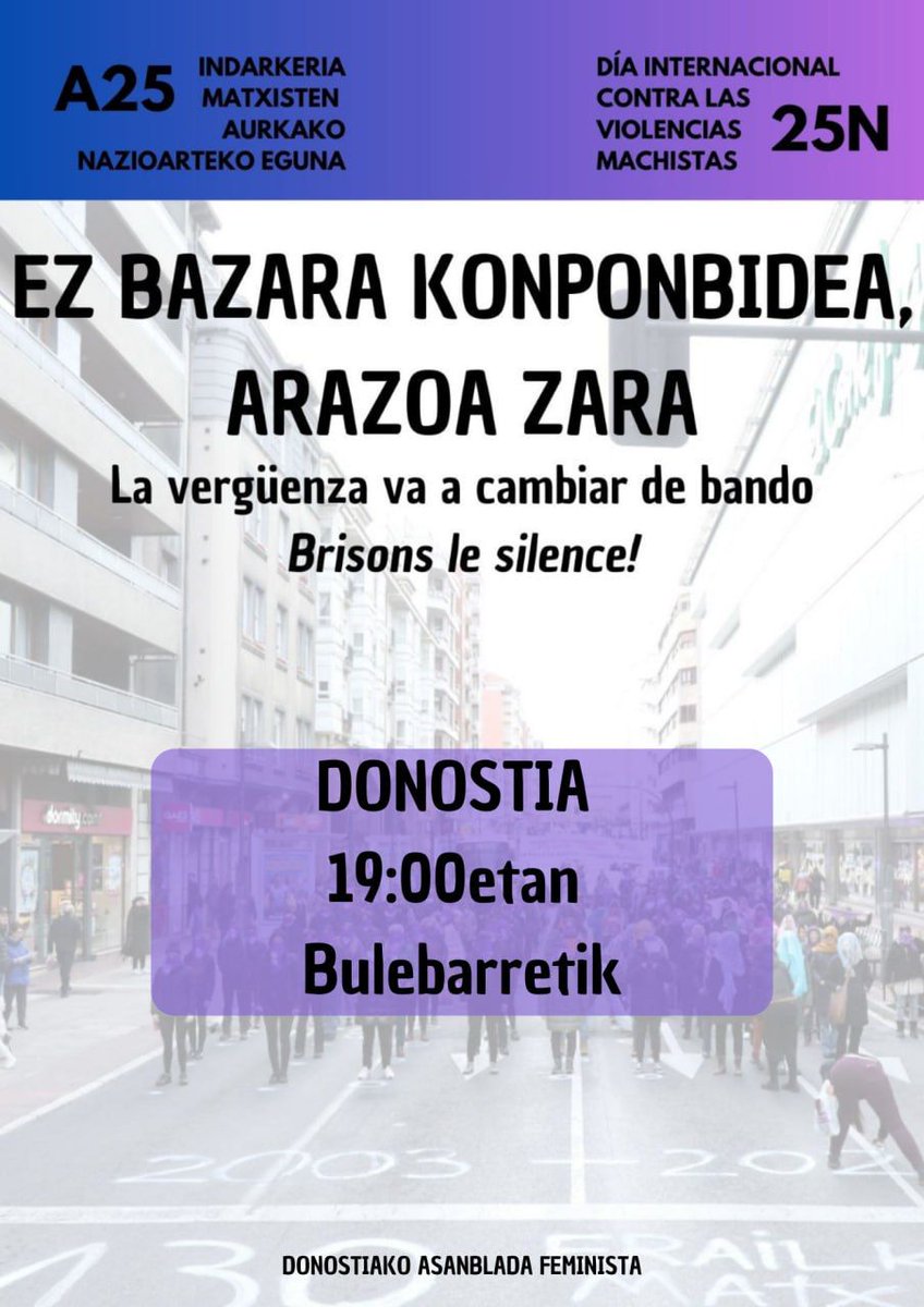 Ez bazara konponbidea, arazoa zara. La vergüenza va a cambiar de bando. #A25 #25N