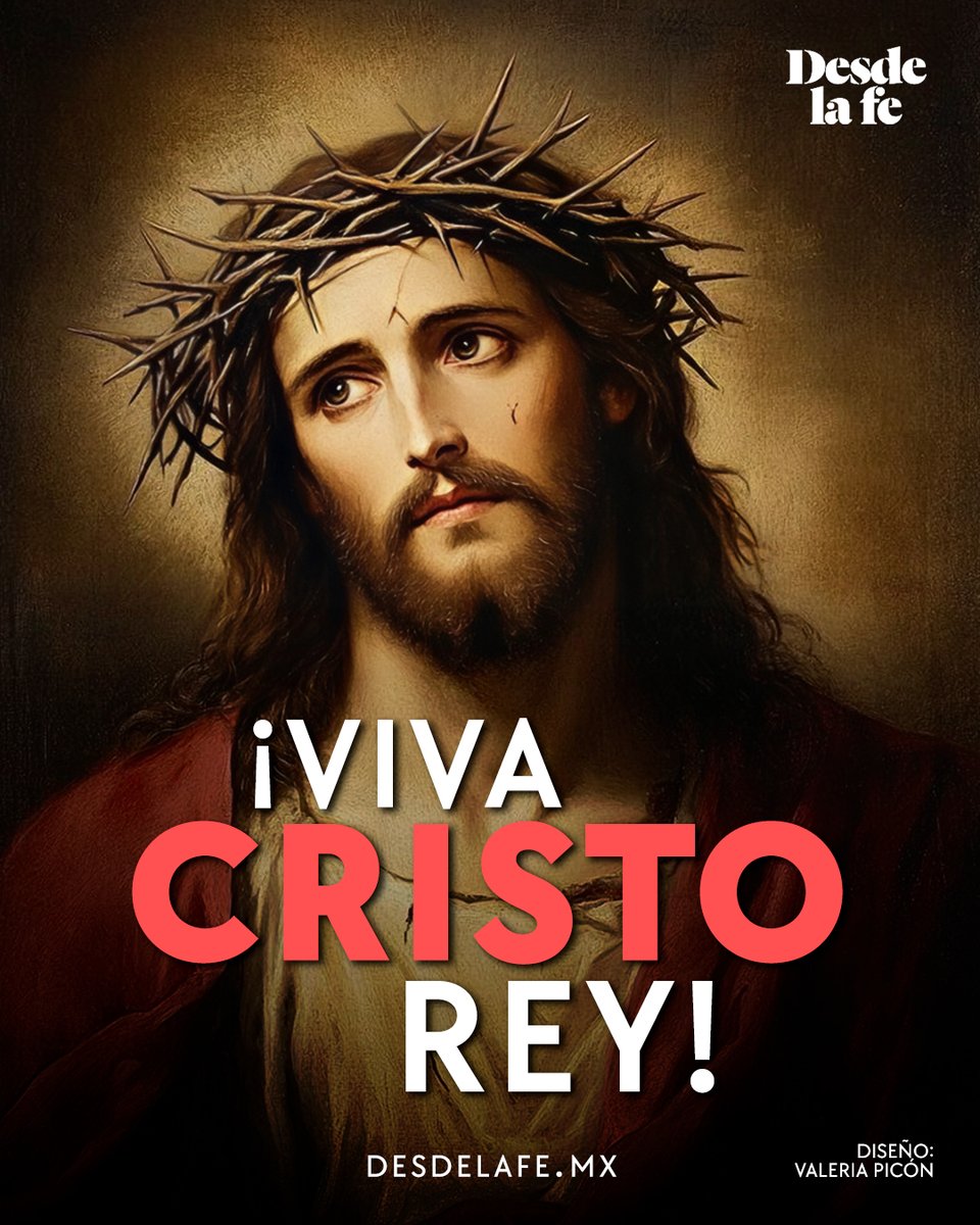 👑 ¡Este 24 de noviembre celebramos la Solemnidad de #CristoRey! Reconozcámoslo como el Soberano del universo y Señor de nuestras vidas.
¡VIVA CRISTO REY! 🙌🙏

Lee aquí una oración a Cristo Rey para pedir un milagro. 👉desdelafe.mx/oraciones/cris…