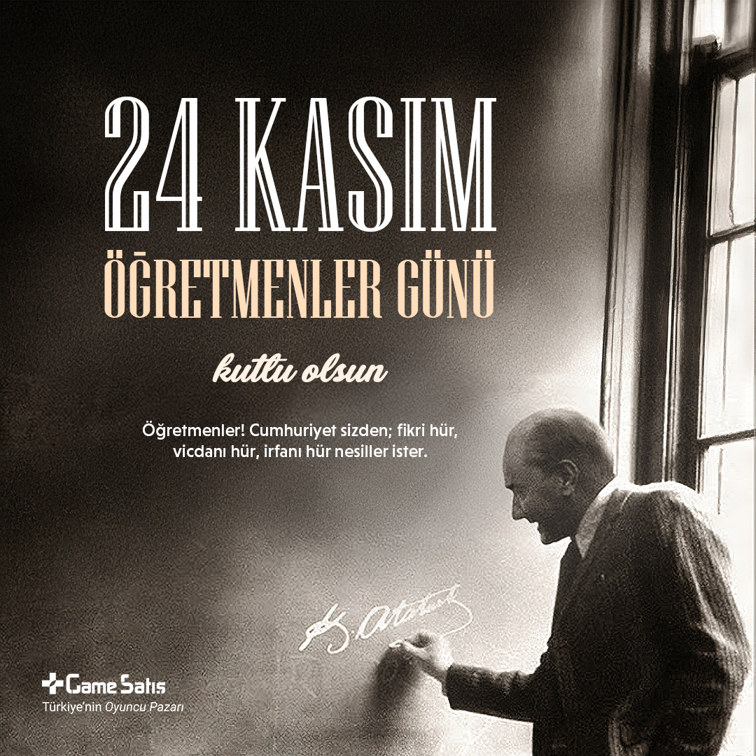 gamesatis's tweet photo. Başta Başöğretmenimiz Gazi Mustafa Kemal Atatürk olmak üzere tüm öğretmenlerimizin #24kasım Öğretmenler Günü kutlu olsun!

#gamesatis #24kasımöğretmenlergünü #24kasımöğretmenlergünükutluolsun https://t.co/Zl7ayQnFyU