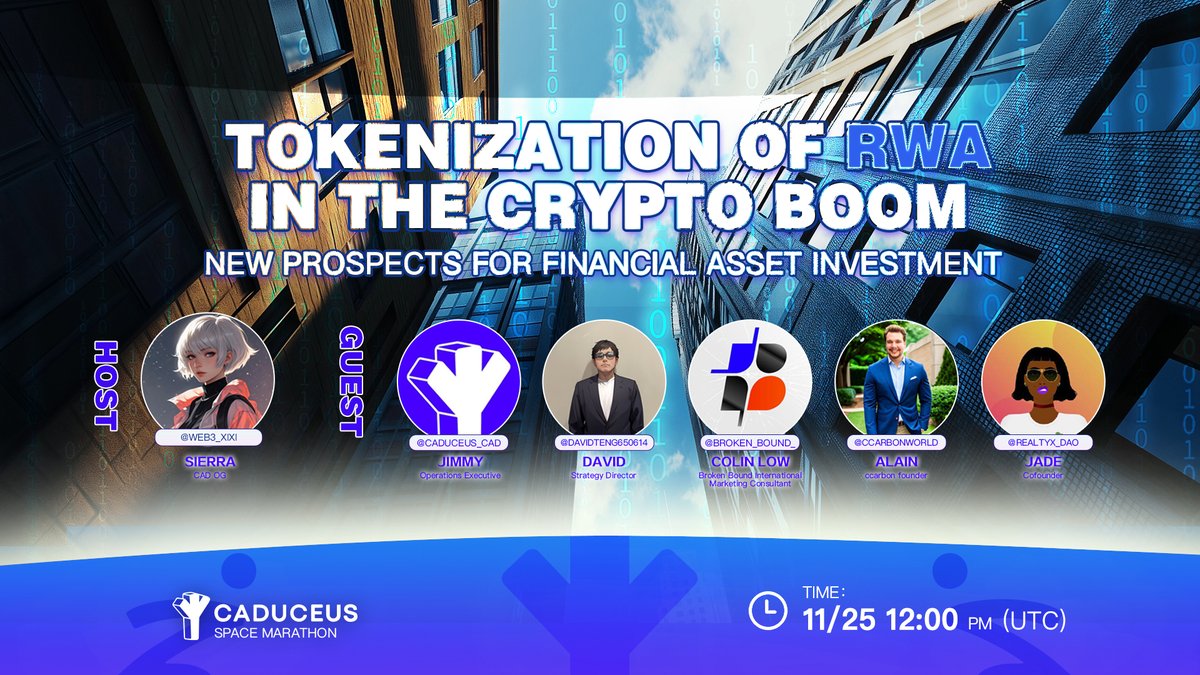 🎙️ Join <a href="/Caduceus_CAD/">Caduceus</a> tomorrow on Space!  🌟Tokenization of RWA in the Crypto Boom: New Prospects for Financial Asset Investment 

⌛️Date: 11/25 12:00 PM (UTC)  
🎙️Sierra <a href="/web3_Xixi/">Sierra</a> 
🩵Guests: 
Jimmy, Operations Executive at <a href="/Caduceus_CAD/">Caduceus</a>
David, Strategy director of <a href="/aiwayworld/">ATT</a>