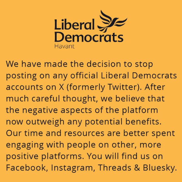 emsworthlibdems's tweet photo. 1/ We have made the decision to stop posting on any official Liberal Democrats accounts on X (formerly Twitter). After much careful thought, we believe that the negative aspects of the platform now outweigh any potential benefits. Our time and resources are better spent… https://t.co/3sL58VZNV6