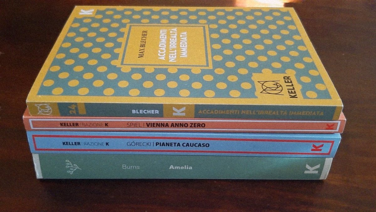 KellerEditore's tweet photo. Novità K: 

▪️#AnnaBurns, "Amelia", trad. dall'inglese E. Grassi
▪️#WojciechGorecki, "Pianeta Caucaso", trad. dal polacco V. Verdiani 
▪️#BrunoFrank, "Vienna anno zero", trad. dal tedesco E. Arosio
▪️#MaxBlecher, "Accadimenti nell’irrealtà immediata", trad. dal romeno B. Mazzoni https://t.co/iMPmMeRbyl