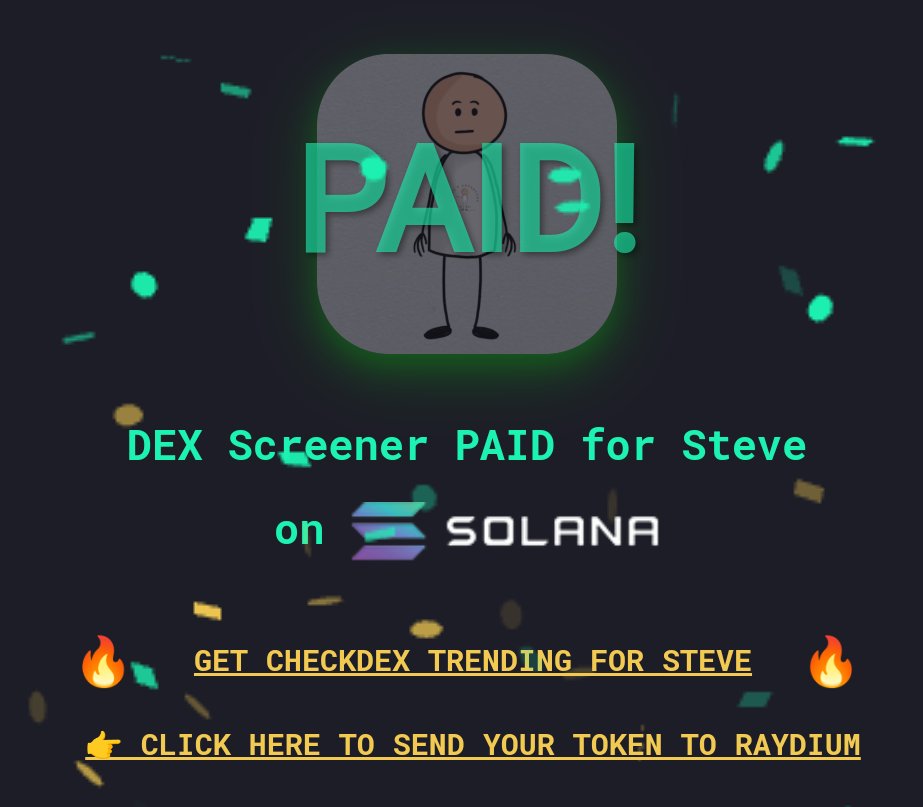 stevescoinsol's tweet photo. Dex paid. Send it $STEVE https://t.co/hal3HK9uec