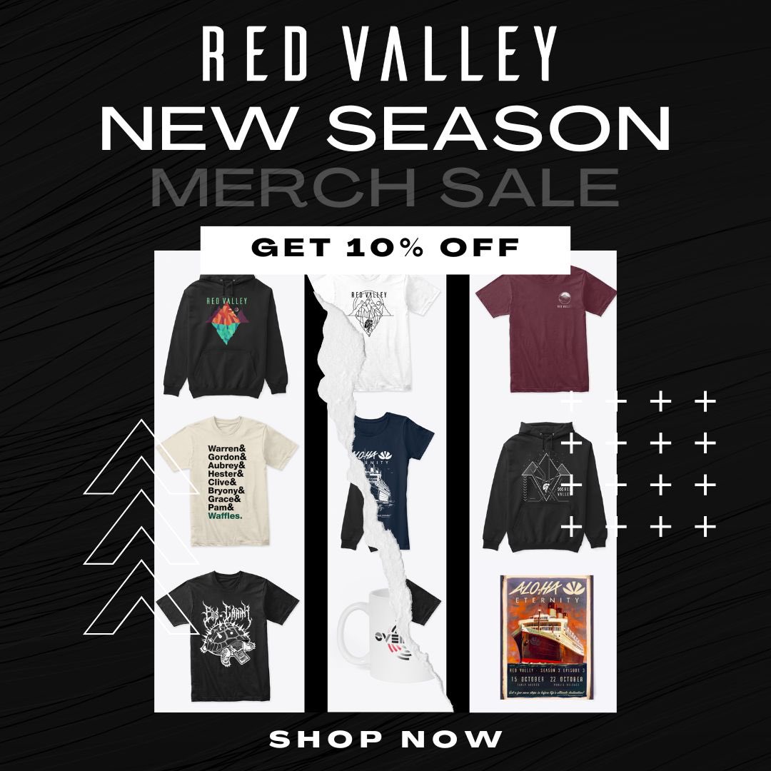 🚨🔥 BIG RED VALLEY MERCH SALE 🔥🚨

To celebrate the launch of the new season of Red Valley, we’re dropping an exclusive 10% discount on all your favorite merch!

Use the code RVS4 at the checkout to claim your discount. Sale ends 2nd December. 

redvalleypod.creator-spring.com