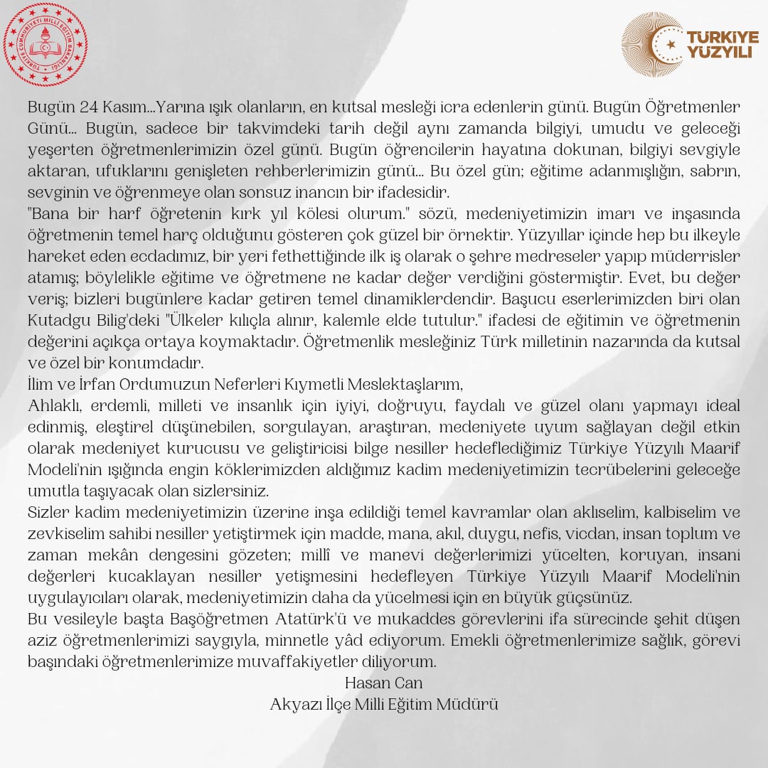 İlçe Milli Eğitim Müdürümüz <a href="/Hasan_Can_54/">Hasan CAN</a> ın 24 Kasım Öğretmenler Günü Mesajı 

<a href="/tcmeb/">Millî Eğitim Bakanlığı</a> 
<a href="/Yusuf__Tekin/">Yusuf Tekin</a> 
<a href="/sakaryamem/">Sakarya İl Millî Eğitim Müdürlüğü</a> 
<a href="/coskunbakirtas/">Coşkun BAKIRTAŞ</a>