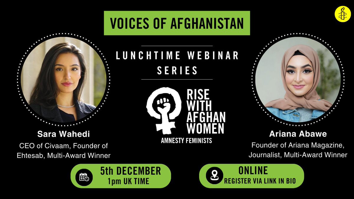Join us for the Voices of Afghanistan webinar with @AmnestyFeminist.

🌍 Hear from young Afghan women advocating for change. Featuring Ariana Abawe &amp; Sara Wahedi.

🗓️5th Dec.  🕐1pm

🎟  Register now 👉🏽
zoom.us/webinar/regist…

#RiseWithAfghanWomen #LetAfghanGirlsLearn