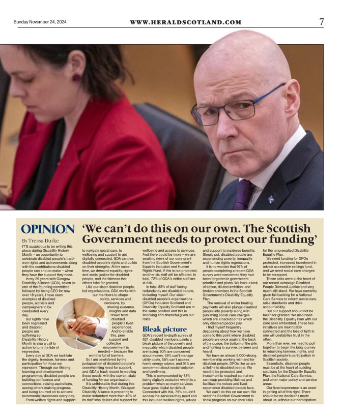 <a href="/heraldscotland/">The Herald</a> today featuring  unthinkable challenges facing <a href="/GDA__online/">Glasgow Disability Alliance</a> - 72% of staff facing redundancy, 85% of these are disabled people. Vital supports at risk as well as voices &amp; visibility of disabled ple. <a href="/DEScotTweets/">Disability Equality Scotland</a> <a href="/InclusionScot/">Inclusion Scotland</a> #DisabledPeopleDemandJustice