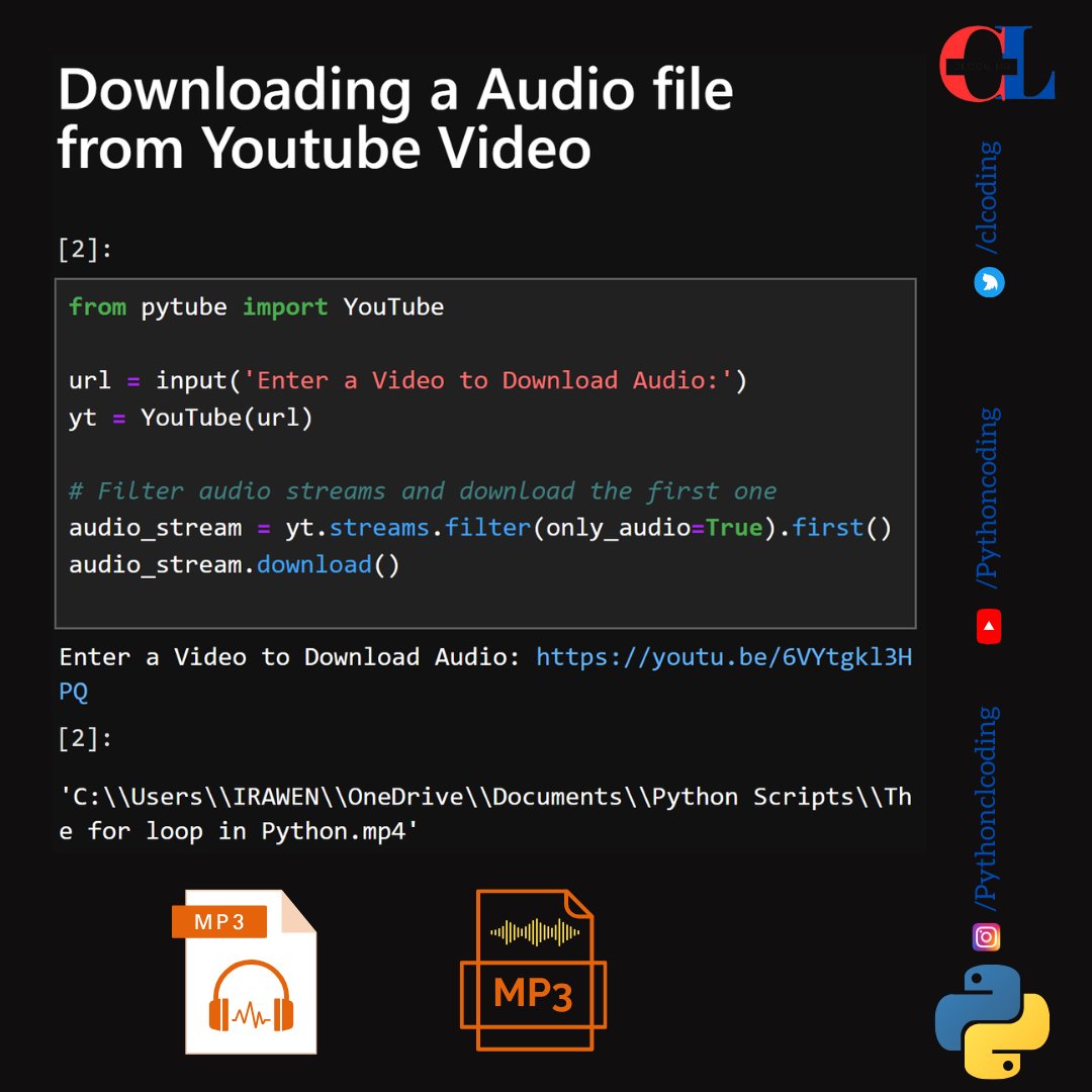 clcoding's tweet image. Downloading a Audio file from Youtube Video