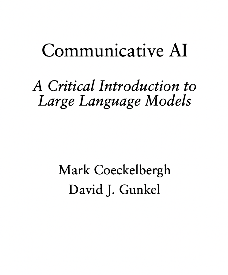 David_Gunkel's tweet photo. We have page proofs! 
"Communicative #AI" @politybooks 
@MCoeckelbergh &amp; @David_Gunkel 
Coming in 2025 https://t.co/bVsgeanxGb