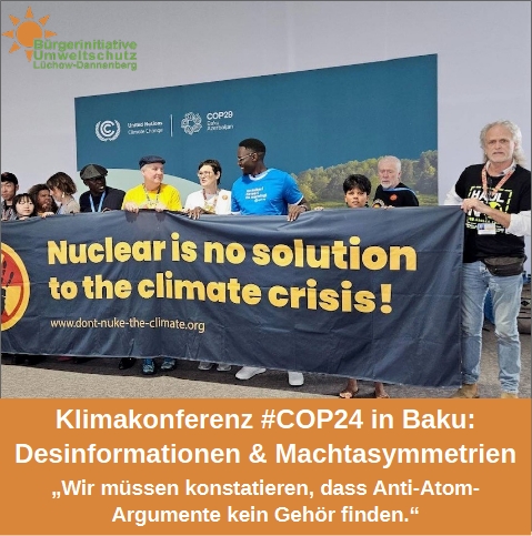 gorleben's tweet image. #COP24: "Wir müssen konstatieren, dass Anti-Atom-Argumente kein Gehör finden" - bi-luechow-dannenberg.de/2024/11/20/gro… #dontnuketheclimate #dntc