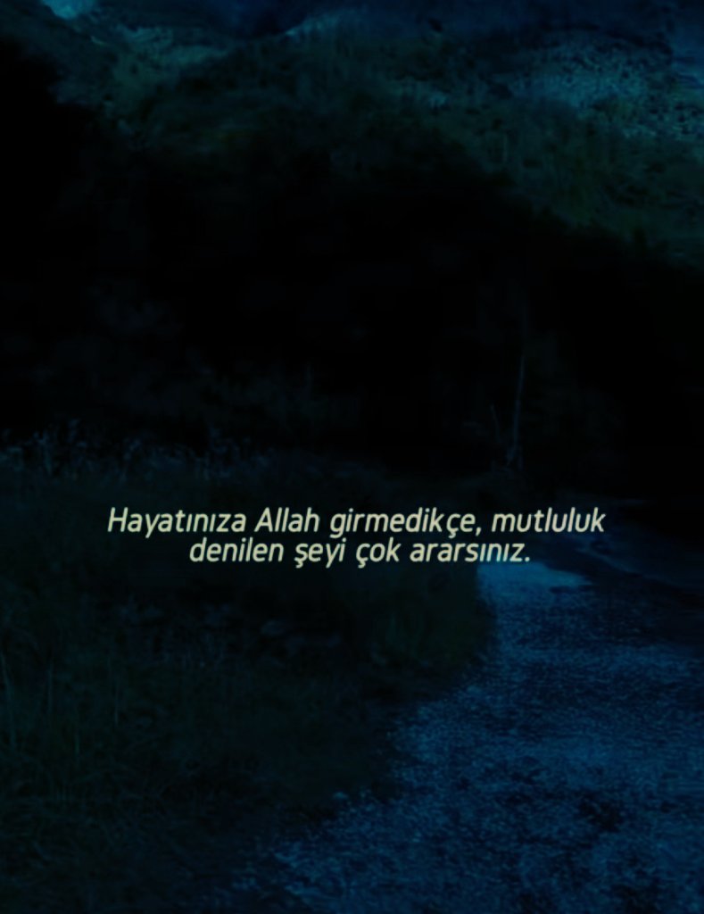 birteraphy's tweet photo. Hayatınıza Allah girmedikçe, mutluluk denilen şeyi çok ararsınız. https://t.co/TqPf0cp9Zy