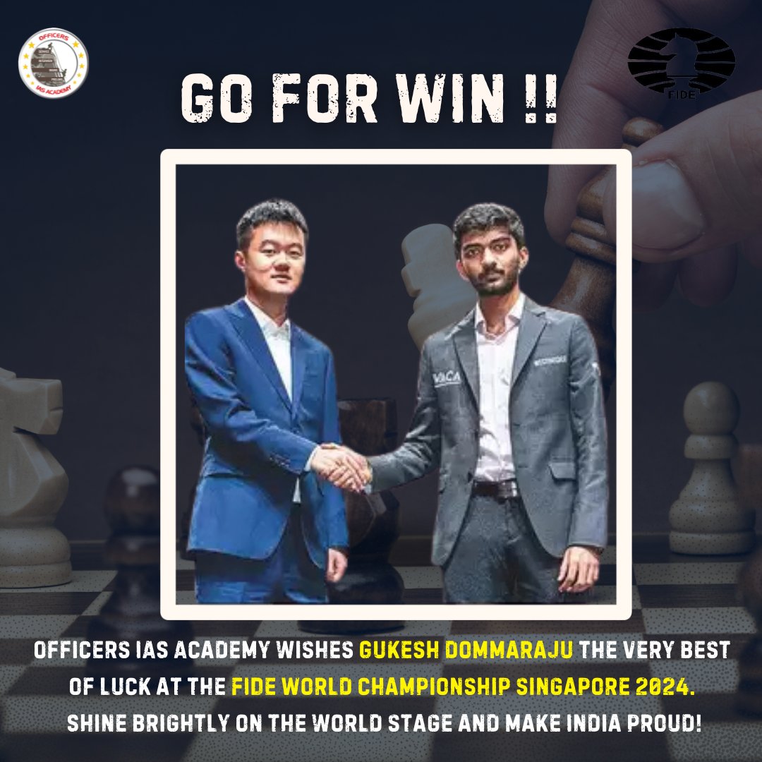 OfficersIAS's tweet photo. Officers IAS Academy extends its heartfelt wishes to Gukesh Dommaraju @DGukesh for  the FIDE World Championship Singapore 2024! Shine bright on the global chess stage and make India proud! 🇮🇳

@FIDE_chess @chesscom @sports 

 #FIDEWorldChampionship #ProudMoment #Chess #chesschampion #fide