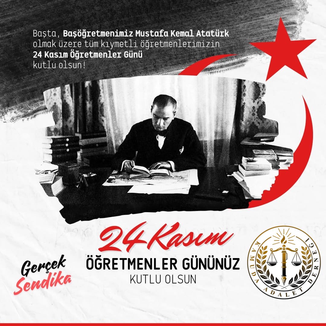 Başta, Başöğretmenimiz Mustafa Kemal Atatürk olmak üzere yüm kıymetli öğretmenlerimizin 24 Kasım Öğretmenler Günü kutlu olsun!
#24kasımöğretmenlergünükutluolsun  #KamudaAdaletDerneği