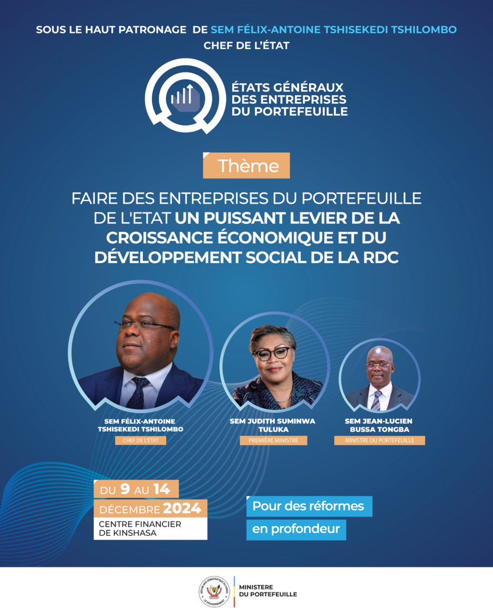 Sous le Haut Patronage du Président de la République Félix Antoine Tshisekedi chef de l'état, sous les auspices de la Première Ministre cheffe du Gouvernement SEM Suminwa Judith, le Ministre du Portefeuille SEM Jean Lucien BUSSA lance les états généraux du Portefeuille 1/2