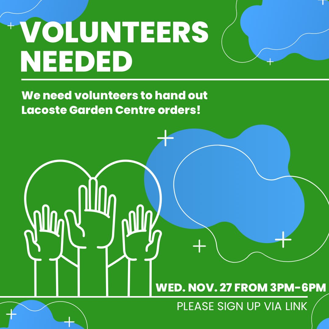 ⚠️VOLUNTEERS NEEDED!

Pick up of Lacoste Garden Centre orders is on November 27th from 3 pm to 6 pm and we are looking for volunteers to help distribute.

Please sign up for one or more time slots via SignUpGenius:

signupgenius.com/go/4090549ABAB…