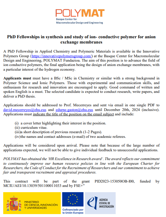 🔉PhD Fellowships in synthesis and study of ion-conductive polymer for anion exchange membranes
Basque Center for Macromolecular Design and Engineering, POLYMAT 
🗓️Fecha límite/Deadline: 20/12/2024
➡️acortar.link/3uK2HW