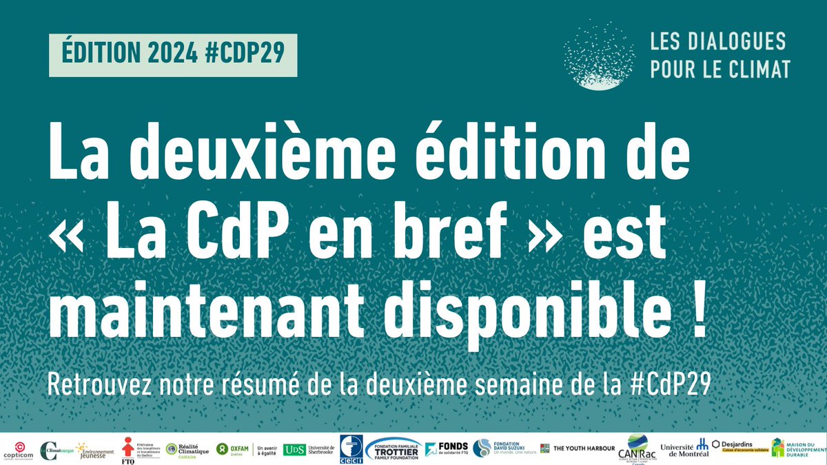 📢 La deuxième édition de « La CdP en bref » est maintenant disponible ! 

Pour un résumé concis et vulgarisé de la deuxième semaine de la #CdP29 en attendant notre Panel intersectoriel de demain à ce sujet, c'est par ici ! #DialoguesClimat2024

👉 loom.ly/cdQX8ZA