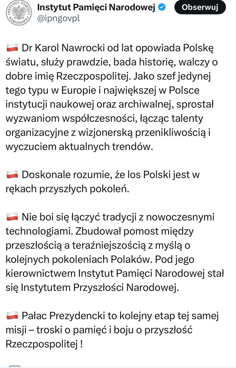 Pilna interwencja do <a href="/ipngovpl/">Instytut Pamięci Narodowej</a> ws. skandalicznego, polityczno-kampanijnego zaangażowania oficjalnego profilu Instytutu po stronie kandydata popieranego przez PiS. 
Pytania:
- kto prowadzi profil, kto wydał polecenie by pierwszy raz w historii IPN potraktować Instytut jako