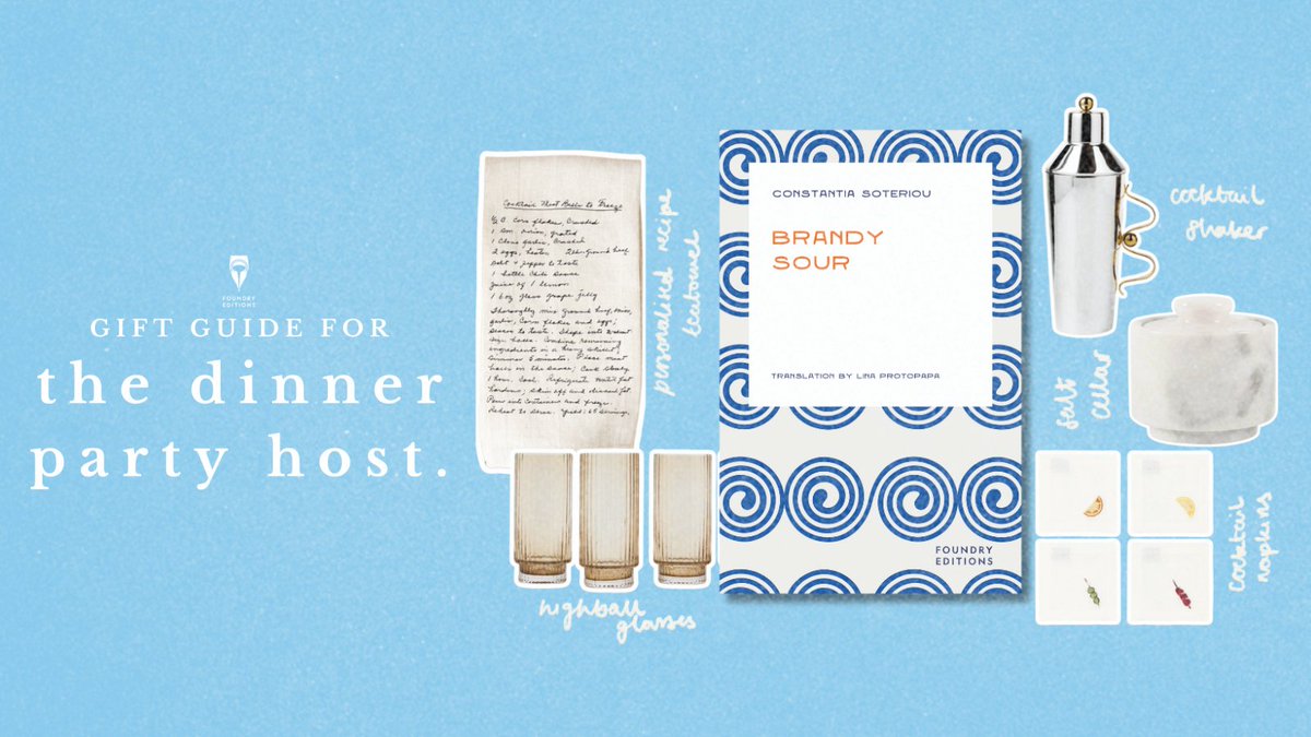 Foundry Editions (@foundryeditions) on Twitter photo Gift Guide for the Dinner Party Host! ✨🎁
Pair Brandy Sour by <a href="/Constantia12/">Constantia Soteriou</a> , translated by <a href="/LinaProtopapa/">Lina Protopapa</a> with hosting essentials: highball glasses, a cocktail shaker, & a personalized recipe towel. 🍸📚
foundryeditions.co.uk/store/p/brandy… Gift Guide for the Dinner Party Host! ✨🎁
Pair Brandy Sour by <a href="/Constantia12/">Constantia Soteriou</a> , translated by <a href="/LinaProtopapa/">Lina Protopapa</a> with hosting essentials: highball glasses, a cocktail shaker, & a personalized recipe towel. 🍸📚
foundryeditions.co.uk/store/p/brandy…