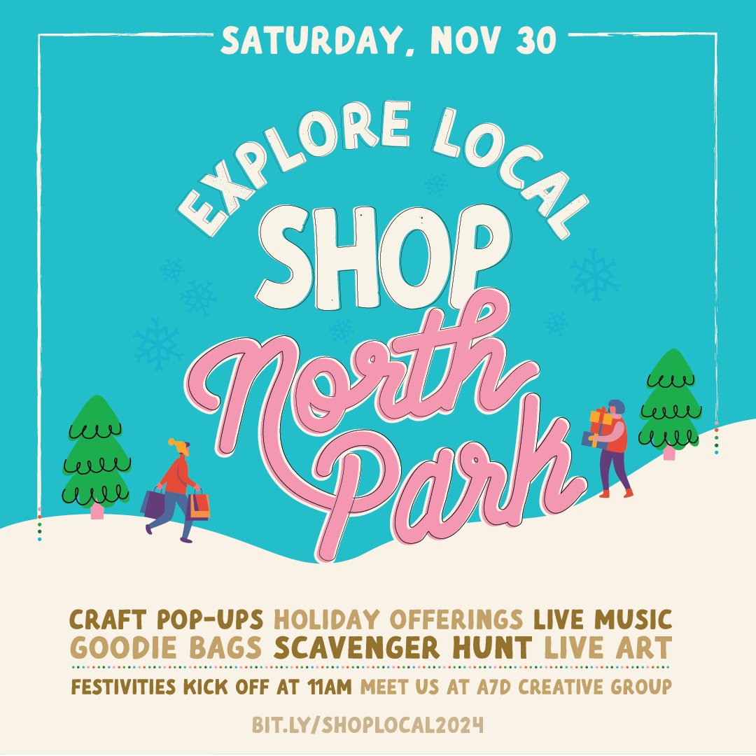 🎉 Get ready for an unforgettable day in North Park! Join us for Explore Local, Shop North Park on Saturday, November 30th, and enjoy a full lineup of activities that celebrate our amazing community:

✨ Click the link for full details: bit.ly/shoplocal2024